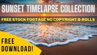 Free Sunset Timelapse Video Collection | Free Stock Footage No Copyright Video Download HD | 4K