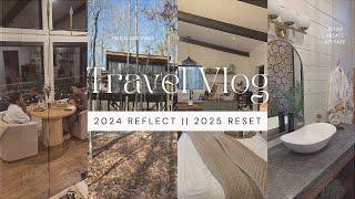 TRAVEL VLOG || No TV,  No WiFi, but the BEST 48 hours to relax and reset for 2025!