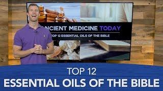 Top 12 Essential Oils of the Bible