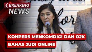 BREAKING NEWS - Konpers Menkomdigi Meutya Hafid dan OJK terkait Judi Online hingga Penipuan Scammer