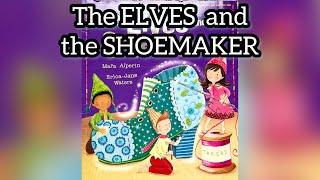 The ELVES and the SHOEMAKER. Read aloud books | Ksana Reads