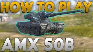 HOW TO MASTER THE AMX 50B!