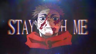 STAY WITH ME  - 1nonly [AMV]