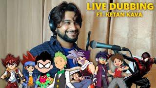 Kai/ Cilan/ Free/ Robin/Spiderman/FANG LIVE DUBBING | The Man Behind Many Voices ft. Ketan Kava