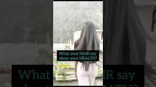What your HAIR say about your HEALTH? || #hair #ytshorts #motivation #hairproblemsolution #shorts