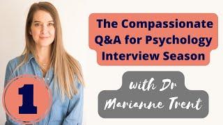 Kickstart Your Psychology Career: 1st Compassionate DClinPsy Q&A With Dr. Marianne Trent