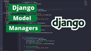 Django Model Managers Beginner Tutorial