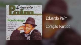 Eduardo Paím - Coração Partido [Áudio]