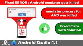 Fixed Error Emulator was killed android studio | The Emulator process for AVD was killed |#android