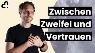 Zwischen Zweifel und Vertrauen - Glaubensfragen ehrlich angehen | Andy Owen | Zollhaus