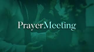 PRAYER MEETING | Novaliches Locale | August 03, 2023