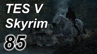 Приключения в TES: Skyrim #85 [Клавикус Вайл]