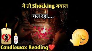 Ye To Shocking Bawaal Chal RahaCurrent Feelings CandlewaxTarot Card Reading