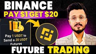 Binance 20x Earn Pay $1 get $20 || Binance future trading New features