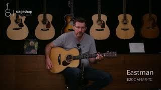 Eastman E20 OM-MR-TC guitar demo in Stageshop