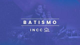 INCC |Batismo / Culto Domingo | 18H00 | -22/09/2024