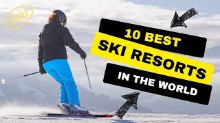 World's Best SKI Resorts