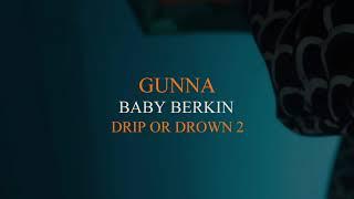 Gunna - Baby Birkin [Official Audio]