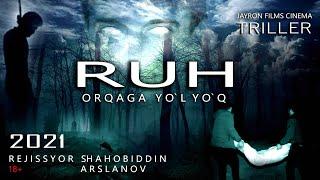 Ruh 18+  (o'zbek film) Рух (ўзбек фильм) Режиссёр Шохобиддин Арсонов. Jayron Films Cinema