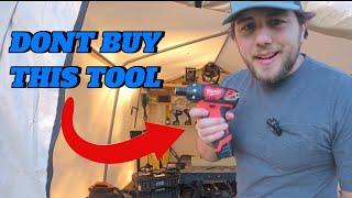 I regret buying this Milwaukee tool