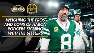 Weighing the pros and cons of Aaron Rodgers signing with the Steelers