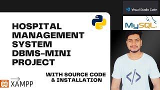 DBMS MINI PROJECT WITH SOURCE CODE AND HOW TO RUN AND INSTALL IN YOUR SYSTEM (HOSPITAL MANAGEMENT)