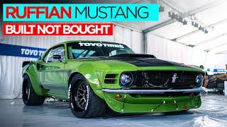 BUILT NOT BOUGHT | RUFFIAN MUSTANG | #TOYOTIRES | [4K60]