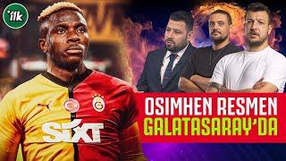 OSIMHEN RESMEN GALATASARAY'DA | Batuhan Karadeniz Yorumluyor! Salim Manav, Hakan Gündoğar