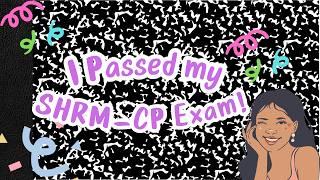 I PASSED MY SHRM-CP EXAM - ON MY FIRST ATTEMPT! tips & tricks, how I passed and life as a SHRM-CP