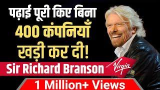 A School Dropout - ‘British Business Magnet’ | Sir Richard Branson | Virgin Group | Dr Vivek Bindra