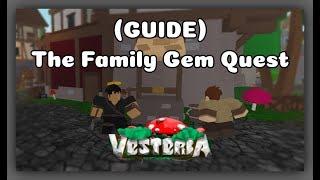 [ROBLOX] The Family Gem Quest Guide & How to get the GEM in Vesteria Beta 1.994