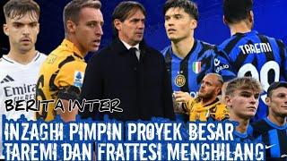 INZAGHI PIMPIN PROYEK BESAR  PUJIAN CORREA  PANTAU ASENCIO  GERAK CEPAT ZANETTI  BERITA INTER