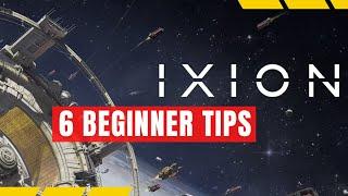 6 Beginner Tips For IXION