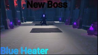 New Boss Update I Roblox Blue Heater 2