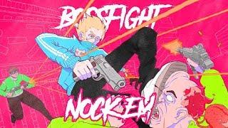 Bossfight - Nock Em