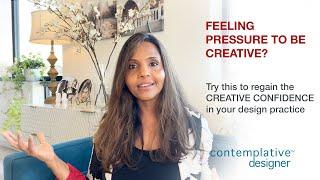 FEELING PRESSURE TO BE CREATIVE? Try this to regain creative confidence by Sarika Bajoria