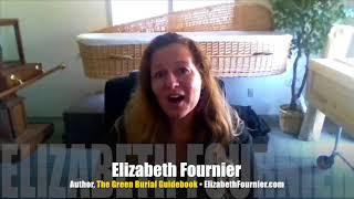 Green Burial guidance from the Green Reaper, Elizabeth FournierI INTERVIEW