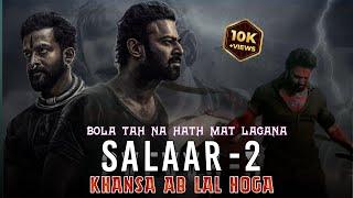 Salaar Movie - Bola Tah Na Hath Mat Lagana - Prabhas Attitude - Salaar x Khansaa