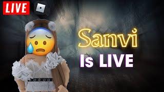 SANVI IS LIVE  | ROBLOX HORROR GAMES WITH VIEWERS  |