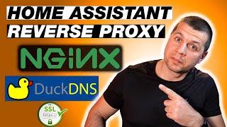 Home Assistant Remote Access using Reverse Proxy (NGINX & DuckDNS)