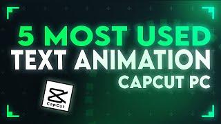 5 Most Used Text Animations In CapCut PC | Top 5 Text Animations In CapCu t PC | Usman Explains