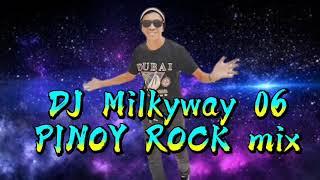 Pinoy Rock Mix DJ Milkyway 06