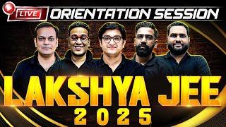 Class 12th Lakshya JEE Batch for 2025  | Live Orientation Session @4pm