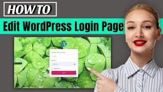 How To Customize WordPress Login Page For Free Without Coding 2024