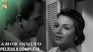 Amor Oculto (1959) | Tele N | Película Completa