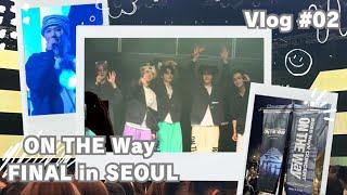 Vlog / ON THE Way FINAL in SEOUL