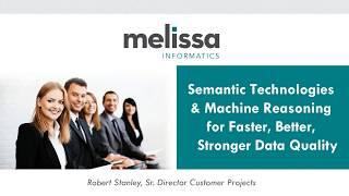 Semantic Technologies & Machine Reasoning for Better, Faster, Stronger Data Quality