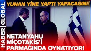 Komşu Ateşle Oynuyor: Yunanistan Yine Yaptı Yapacağını!