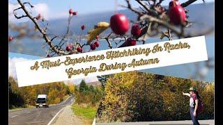 Hitchhiking in Racha, Georgia During Autumn | Petite Adventures