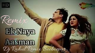 Ek naya aashman Remix Dj Rahul beebeepur#Dj R.N -Kumar sanu Remix Dj song